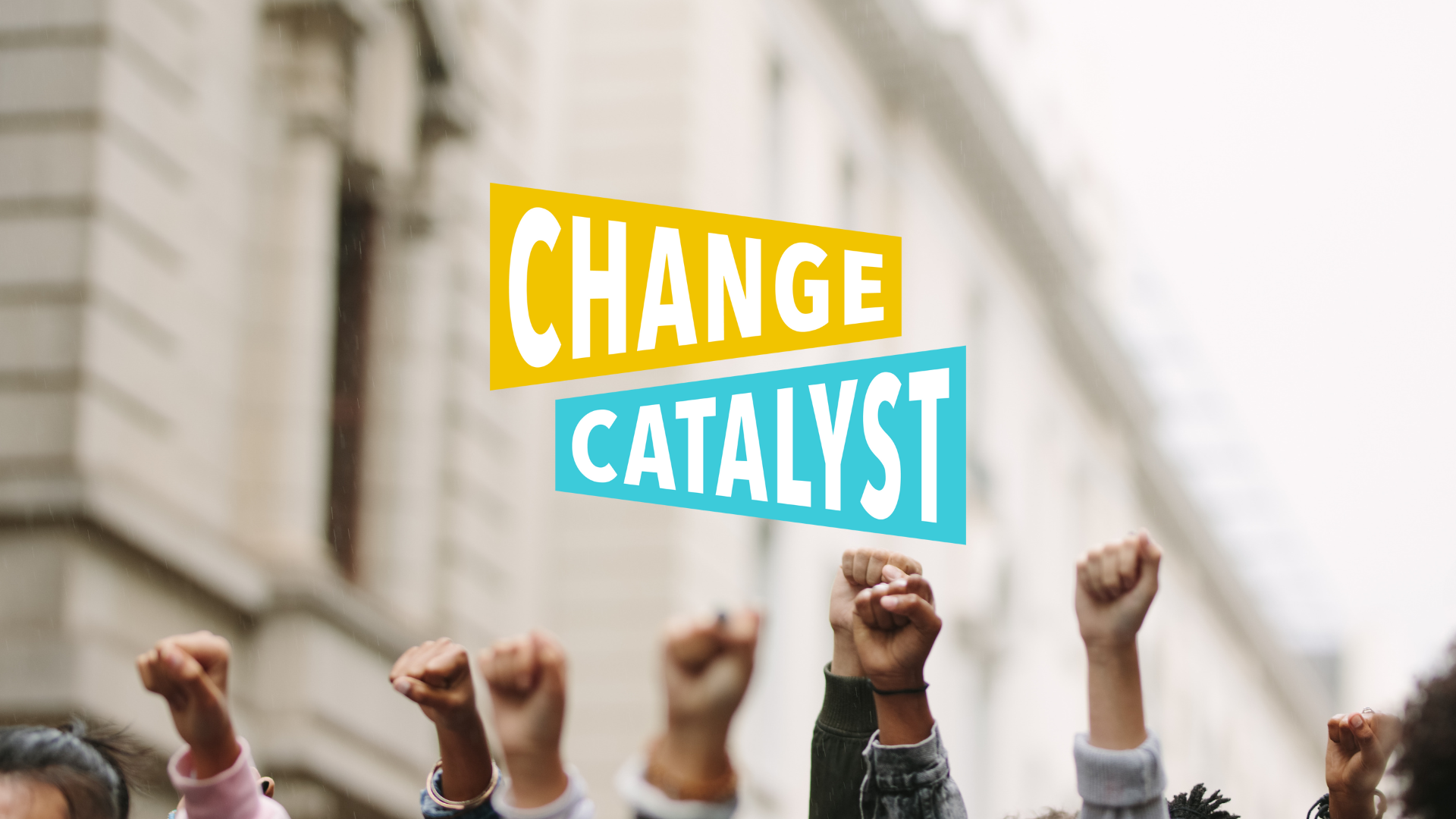 Change Catalyst